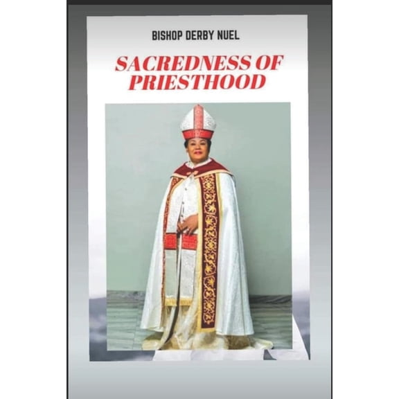 Sacredness of Priesthood (Paperback)