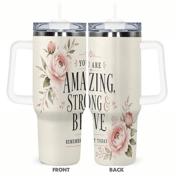40oz Inspirational Floral Tumbler with Handle and Straw Amazing Strong Brave Stainless Steel Insulated Travel Coffee Cup Gift for Women