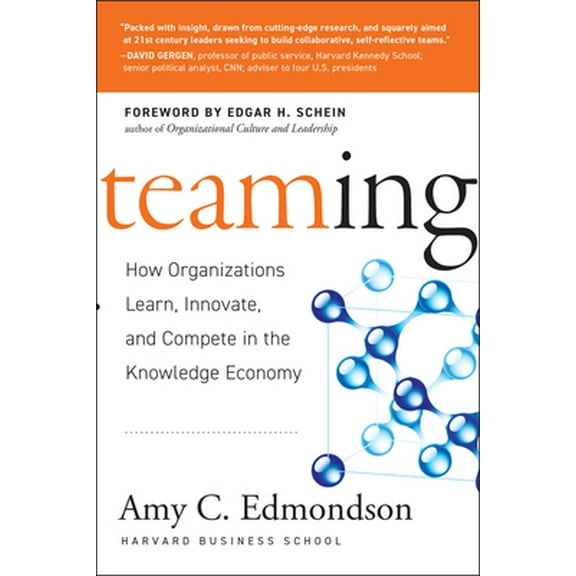 Pre-Owned Teaming: How Organizations Learn, Innovate, and Compete in the Knowledge Economy (Hardcover) 078797093X 9780787970932
