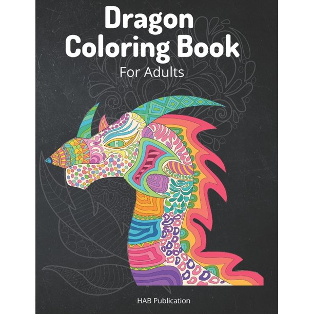 Download Dragon Coloring Book For Adults Affirmations And Serene Pattern Animal Travel Color Book For Men Women Teens Paperback Walmart Com Walmart Com