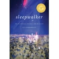 thumbnail image 2 of Sleepwalker : The Mysterious Makings and Recovery of a Somnambulist (Hardcover), 2 of 2