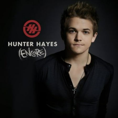 Hunter Hayes (Encore) (Best Of Hunter Hayes)