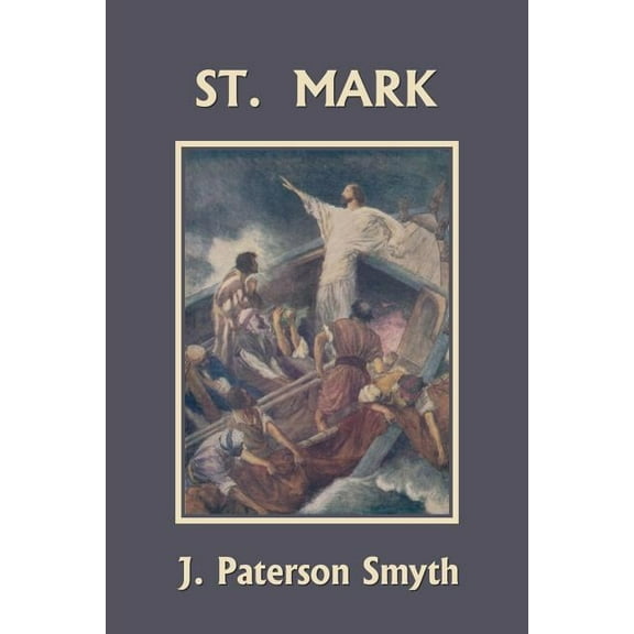 Bible for School and Home St. Mark (Yesterday's Classics), Book 8, (Paperback)