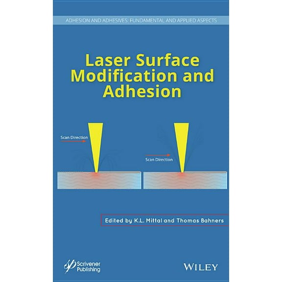 Adhesion and Adhesives: Fundamental and Applied Aspects: Laser Surface Modification and Adhesion (Hardcover)