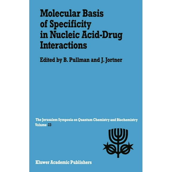 Developments in Molecular and Cellular B Molecular Basis of Specificity in Nucleic Acid-Drug Interactions, Book 23, (Hardcover)