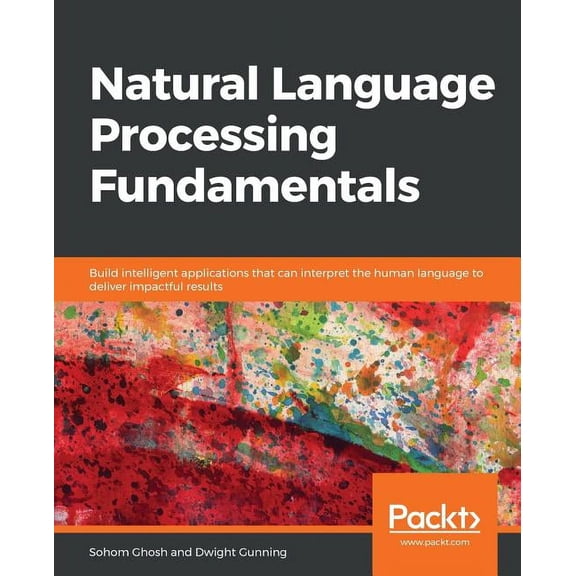 Natural Language Processing Fundamentals, (Paperback)