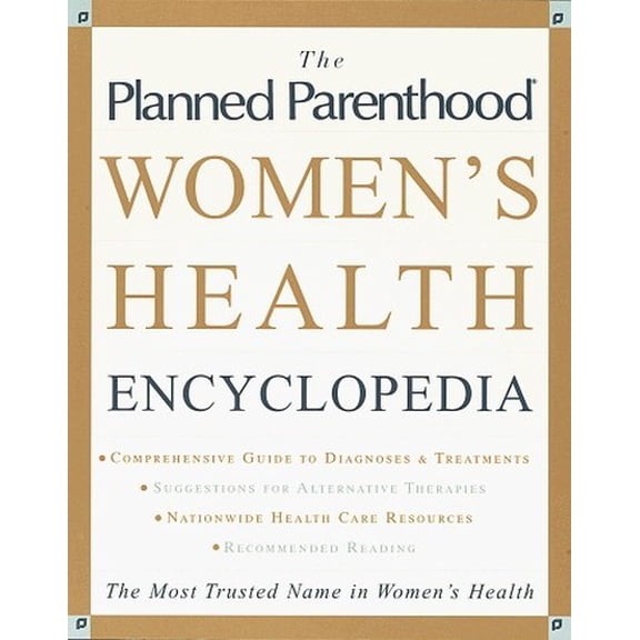 Pre-Owned The Planned Parenthood (R) Women's Health Encyclopedia (Paperback) by Planned Parenthood, Carolyn B Mitchell, Publishers Crown