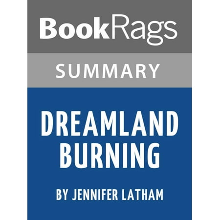 dreamland burning summary