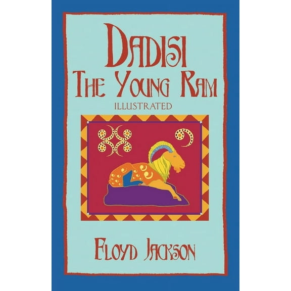 Dadisi the Young Ram: Illustrated, (Paperback)