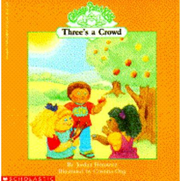 Pre-Owned Three's a Crowd (Cabbage Patch Kids) (Paperback) 0590454595 9780590454599