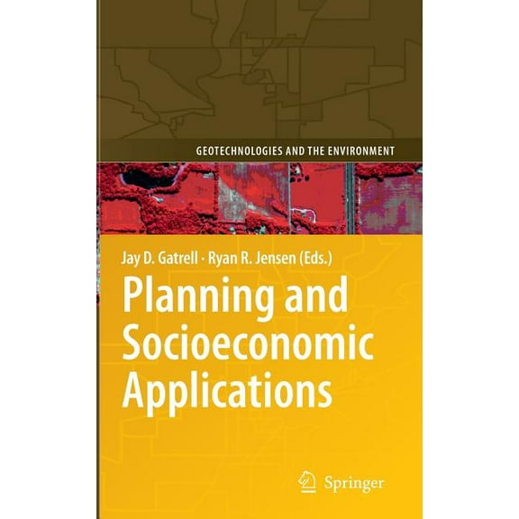 Geotechnologies and the Environment Planning and Socioeconomic Applications, Book 1, (Hardcover)