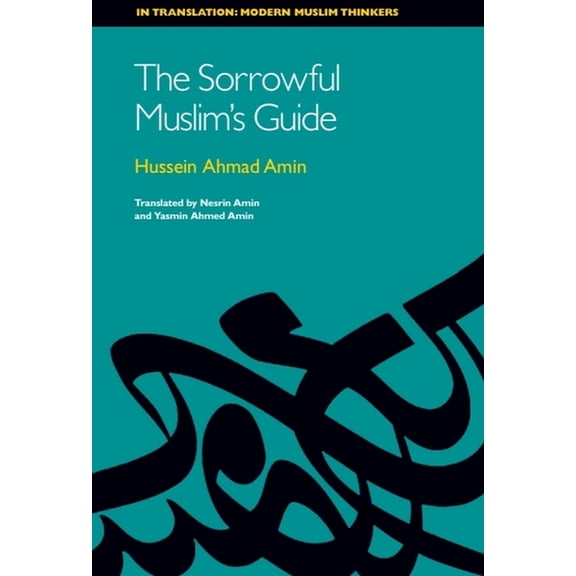 In Translation: Contemporary Thought in The Sorrowful Muslim's Guide, (Hardcover)