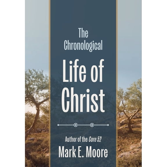 The Chronological Life of Christ, (Paperback)