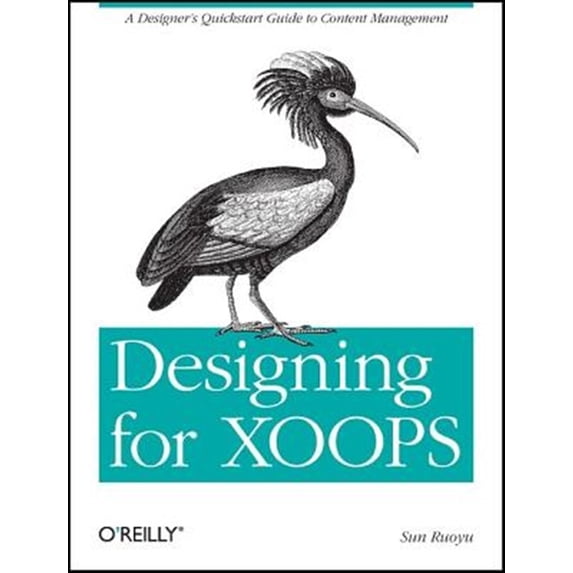 Pre-Owned Designing for XOOPS: A Designer's QuickStart Guide to Content Management (Paperback)