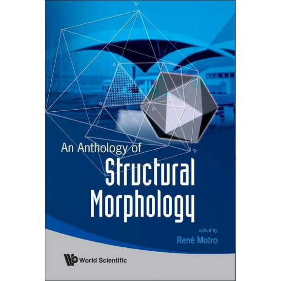 An Anthology of Structural Morphology, (Hardcover)