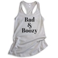 thumbnail image 1 of Bad And Boozy Tank Top, Ladies Racerback Tank Top, Booze Drinking Boozy Tank, Party Tank, Wine Alcohol Tank, Silver Gray, Medium, 1 of 3