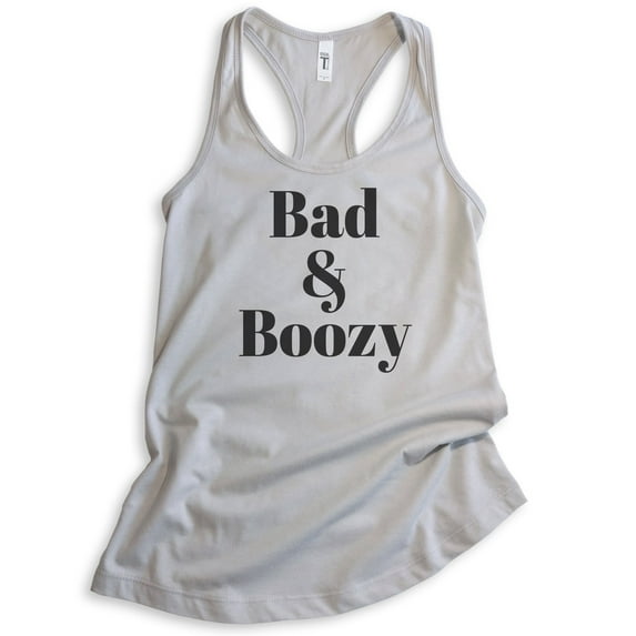 Bad And Boozy Tank Top, Ladies Racerback Tank Top, Booze Drinking Boozy Tank, Party Tank, Wine Alcohol Tank, Silver Gray, Medium