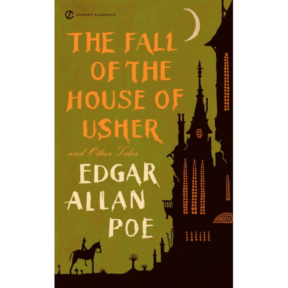 Signet Classics The Fall of the House of Usher and Other Tales, (Paperback)