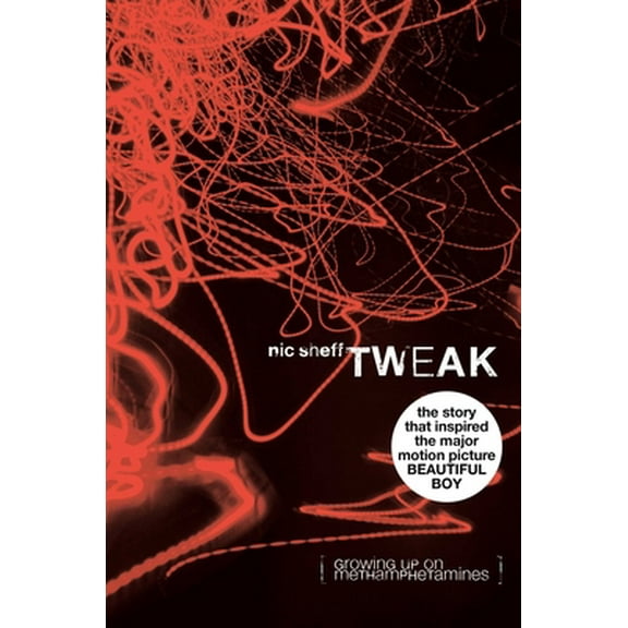 Pre-Owned Tweak: Growing Up on Methamphetamines (Hardcover) 1416913629 9781416913627