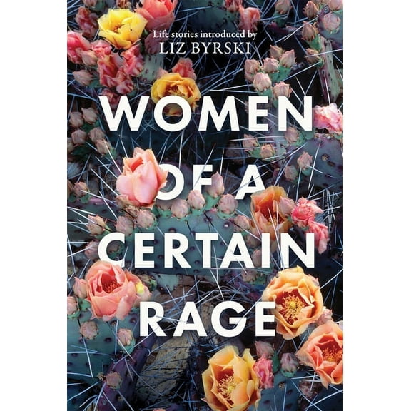 Women of a Certain Rage, (Paperback)