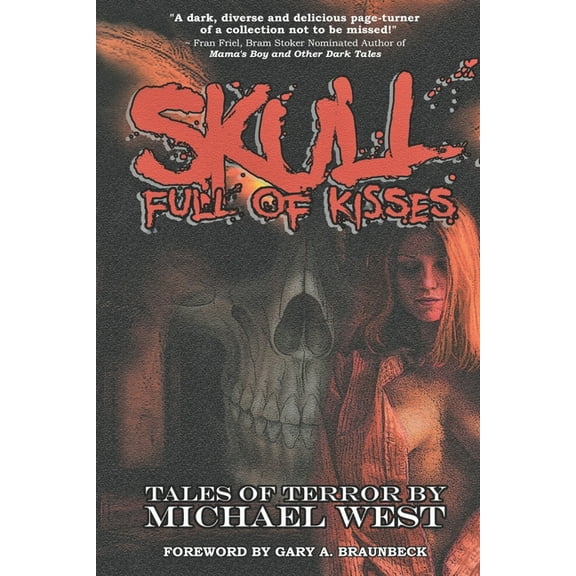 Skull Full of Kisses (Paperback) by Michael West