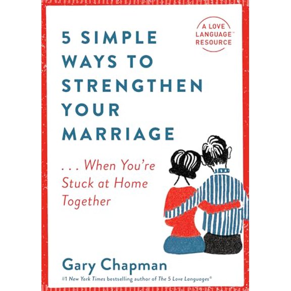 Pre-Owned 5 Simple Ways to Strengthen Your Marriage : ...When You're Stuck at Home Together (Paperback)