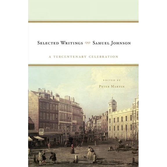 Samuel Johnson: Selected Writings: A Tercentenary Celebration (Paperback)