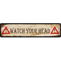 Watch Your Head Street Sign Vintage Metal Sign Retro Metal Plaque Bar Pub Poster Wall Decor Tin Sign 4x16 in