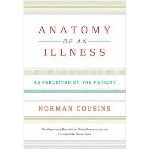 Pre-Owned Anatomy of an Illness: As Perceived by the Patient (Paperback) 0393326845 9780393326840
