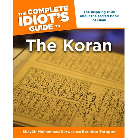 The Complete Idiot's Guide to the Koran