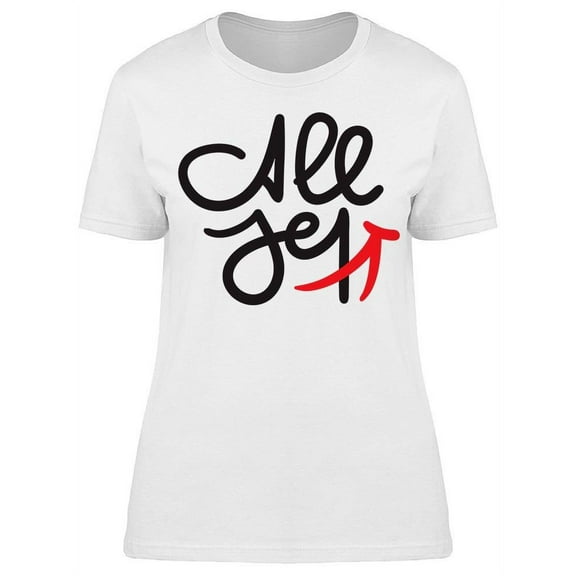 All Set Slogan T-Shirt Women -Image by Shutterstock, Female Medium