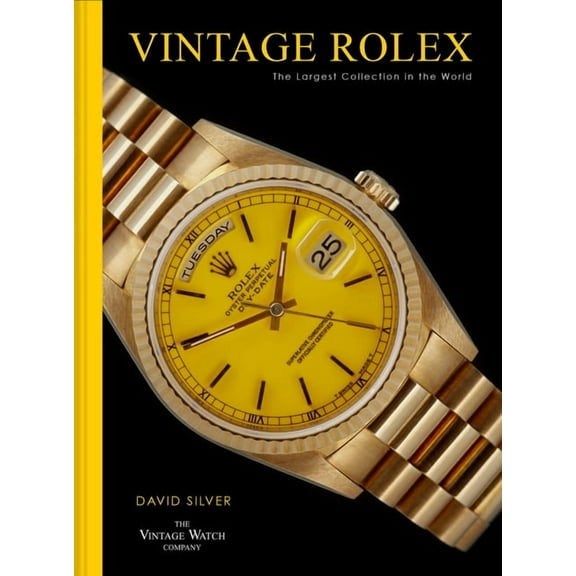Vintage Rolex: The Largest Collection in the World, (Hardcover)