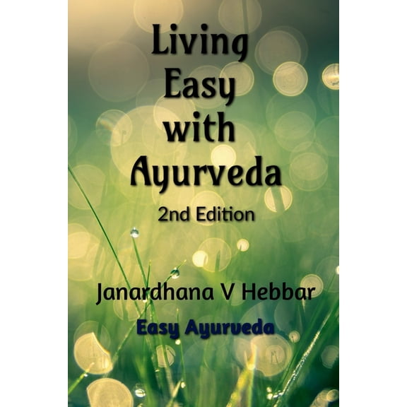 Living Easy With Ayurveda, (Paperback)