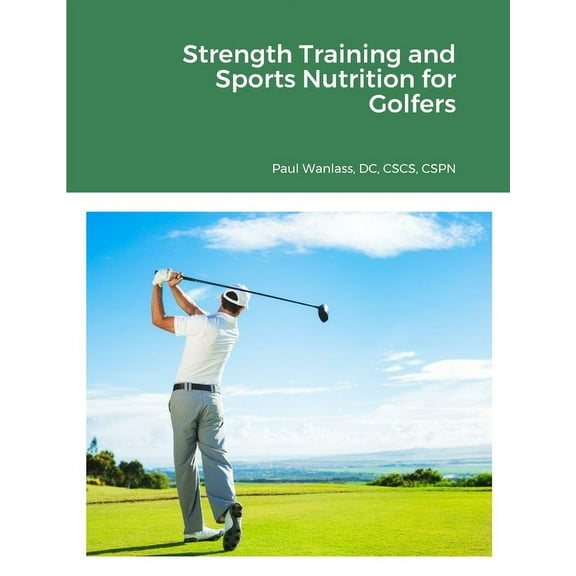 Strength Training and Sports Nutrition for Golfers, (Paperback)