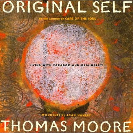 Original Self : Living with Paradox and Originality
