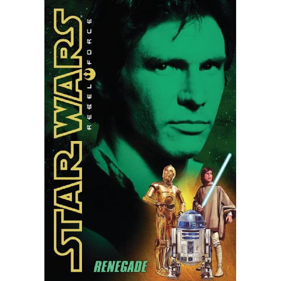 Pre-Owned Star Wars: Rebel Force #3: Renegade: Renegade (3) (Unknown) 0545112117 9780545112116