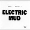 thumbnail image 1 of Muddy Waters - Electric Mud, 1 of 3