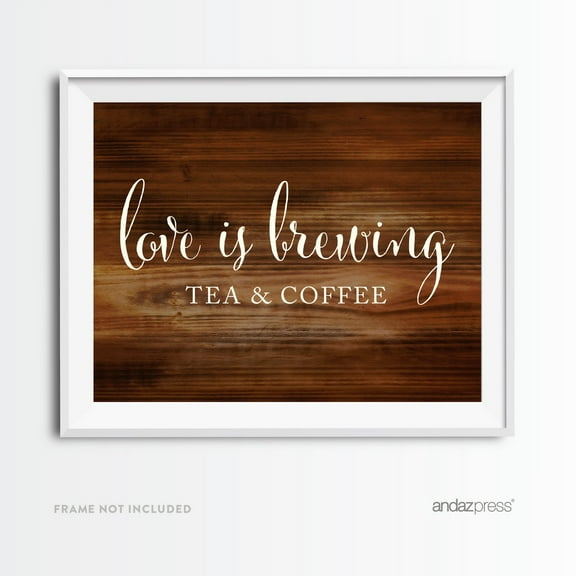 Tea & Coffee Love Is Brewing Rustic Wood Wedding Party Signs