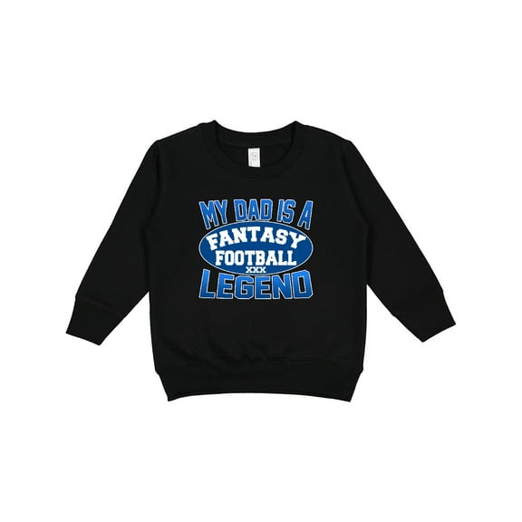 Inktastic My Dad is a Fantasy Football Legend Toddler Sweatshirt