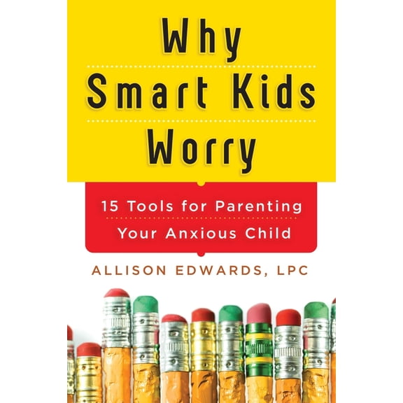 Why Smart Kids Worry