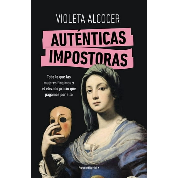 Auténticas Impostoras / Authentic Impostors, (Paperback)