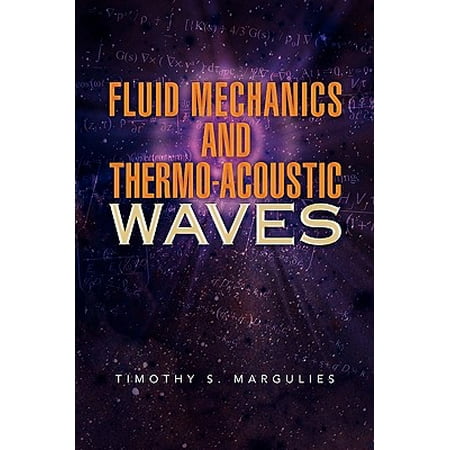 Fluid Mechanics And Thermo Acoustic Waves Walmart Com