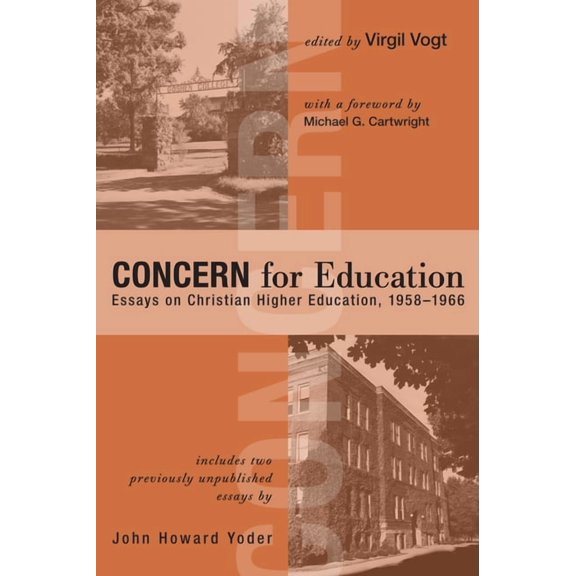 Concern for Education: Essays on Christian Higher Education, 1958-1966, (Hardcover)