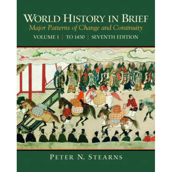 Pre-Owned World History in Brief: Major Patterns of Change and Continuity, to 1450 (Paperback) 0205709745 9780205709748