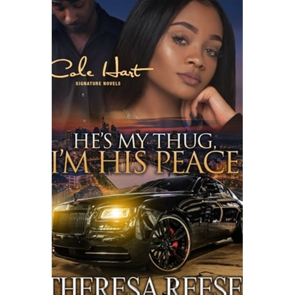Pre-Owned He's My Thug, I'm His Peace: He's My Thug, I'm His Peace: A Gripping Romance Novel (Paperback)