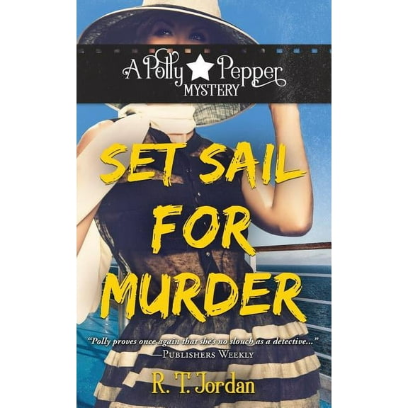 Polly Pepper Mystery Set Sail for Murder, Book 3, (Paperback)