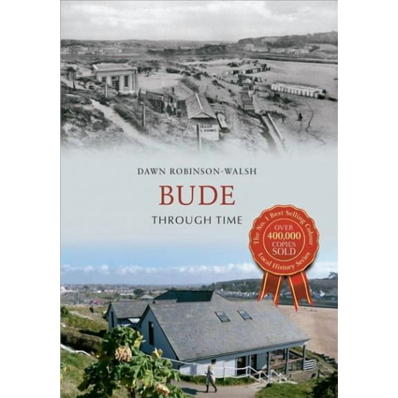 Through Time: Bude Through Time (Paperback)