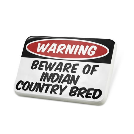 Porcelein Pin Beware of the Indian Country Bred, Horse Lapel Badge – NEONBLOND