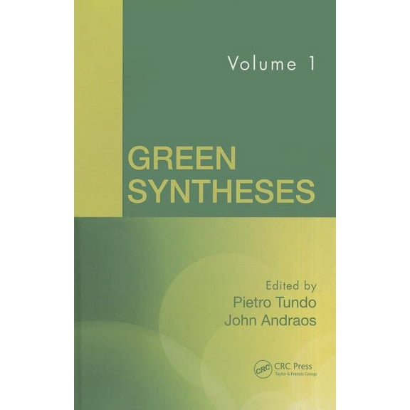 Green Syntheses, Volume 1, (Hardcover)