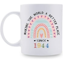 1944 Birthday Gifts for Women - Making The World A Better Place Since 1944 Coffee Mug 11 oz - Great 1944 Birthday Gifts for Mom Aunt Wife Friend Sister Cousin Coworker